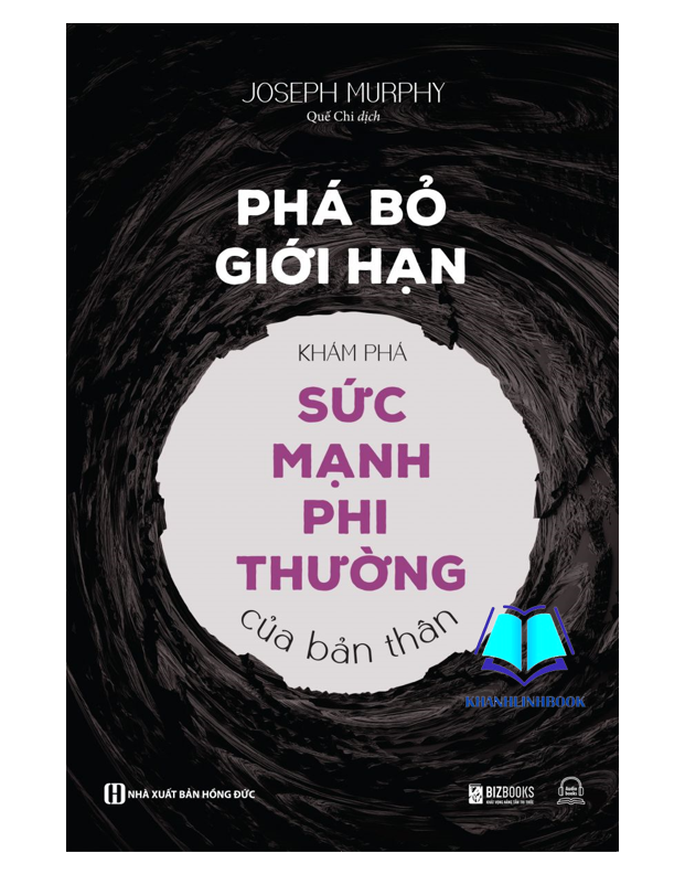Sách - Phá bỏ giới hạn - Khám phá sức mạnh phi thường của bản thân
