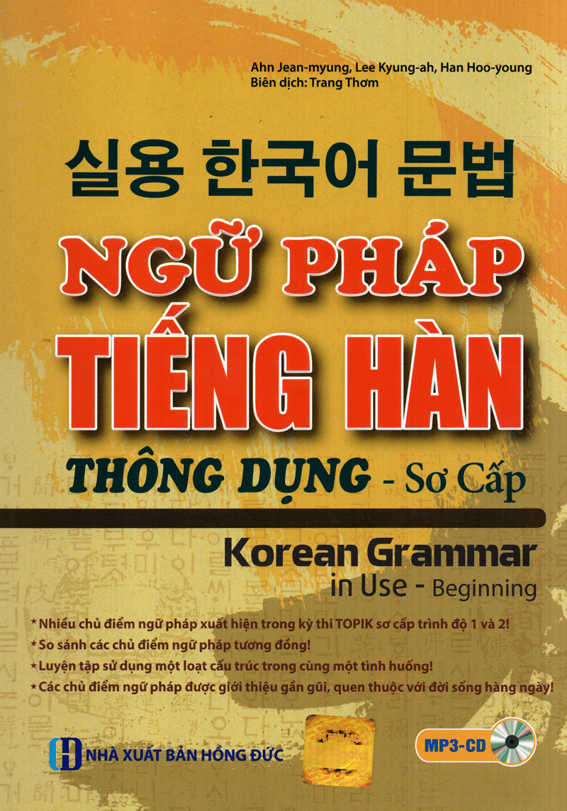 Combo Sách Học Tiếng Hàn: Ngữ Pháp Tiếng Hàn Thông Dụng Sơ Cấp +Tự Học Tiếng Hàn Dành Cho Người Mới Bắt Đầu + Tập Viết Tiếng Hàn Dành Cho Người Mới Bắt Đầu (Học Kèm App MCBooks) (Tặng Audio Luyện Nghe)