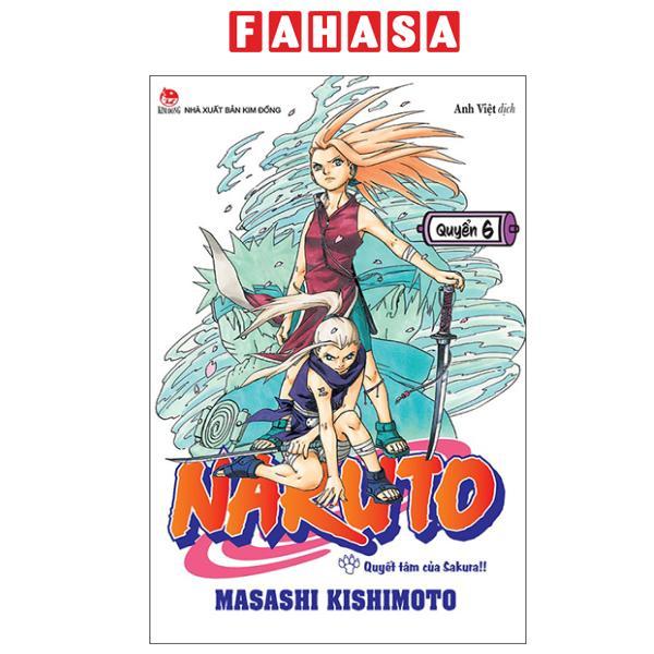 Sách - Naruto - Tập 6 - Quyết Tâm Của Sakura!! (Tái Bản 2025)