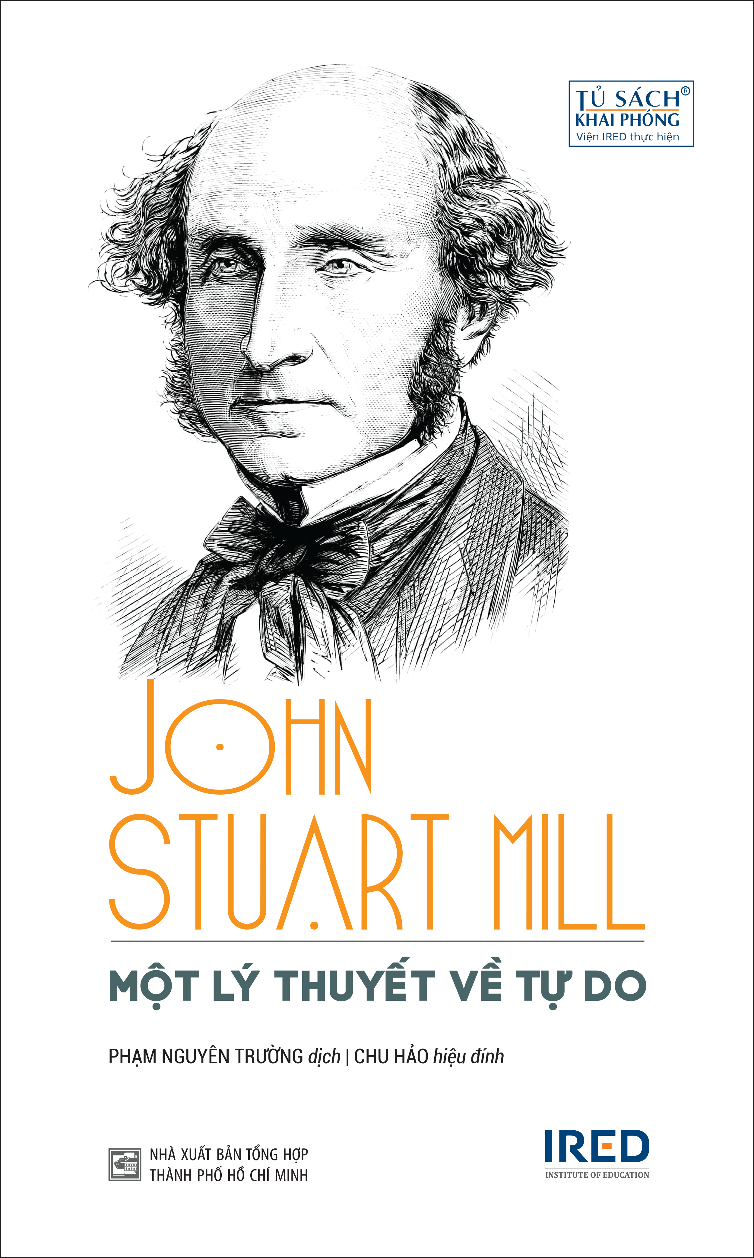 MỘT LÝ THUYẾT VỀ TỰ DO  - John Stuart Mill - Phạm Nguyên Trường dịch -