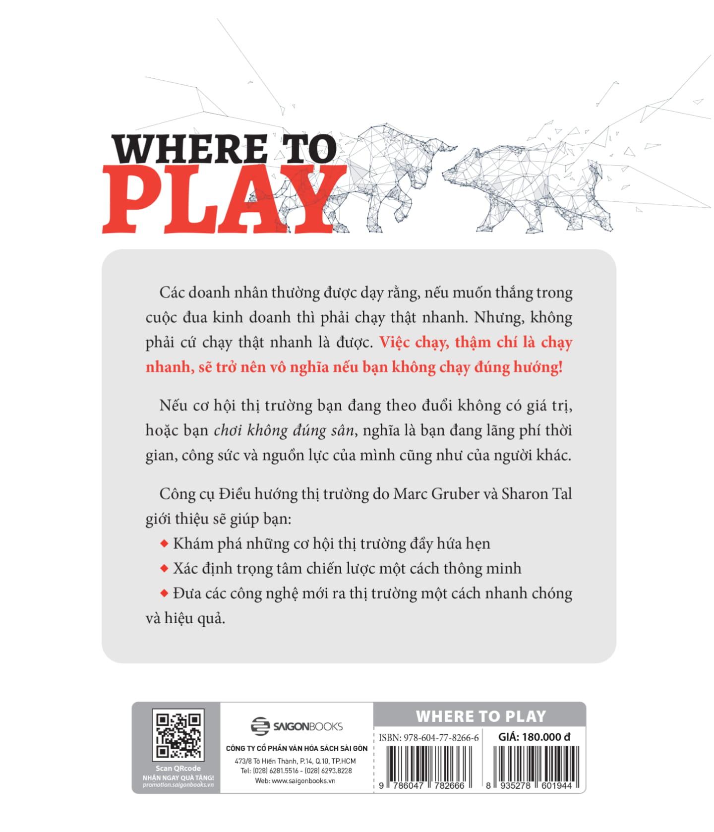 Sách Where To Play: 3 Bước Để Xác Định Thị Trường Đắt Giá Của Doanh Nghiệp