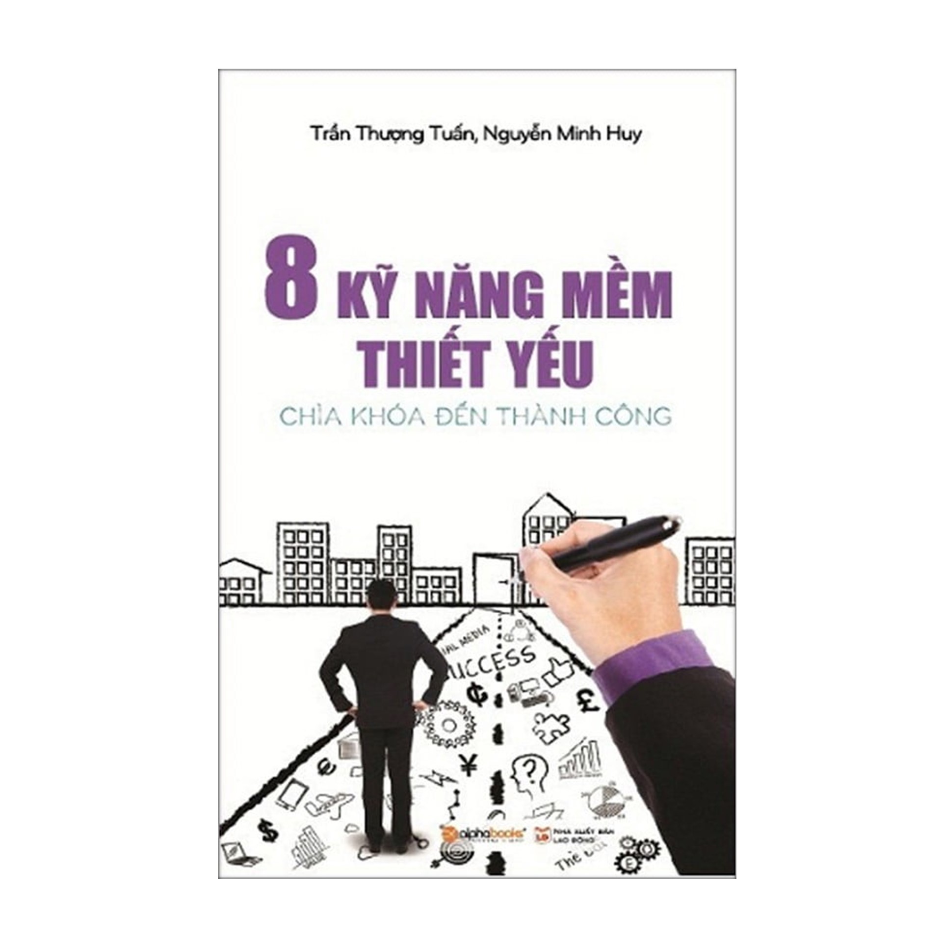 Combo Sách Kỹ Năng Sống : Think Big, Act Small - Suy Nghĩ Lớn , Hành Động Nhỏ + 8 Kỹ Năng Mềm Thiết Yếu - Chìa Khóa Đến Thành Công