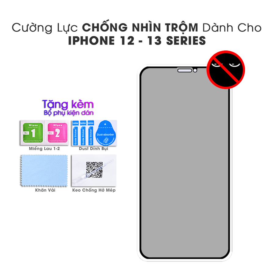 Kính cường lực Chống Nhìn Trộm 9H Dành Cho iPhone 12/12 Mini/12 Pro/12 Pro Max/13/13Pro/13 Pro Max Full Keo- Handtown- Hàng Chính Hãng