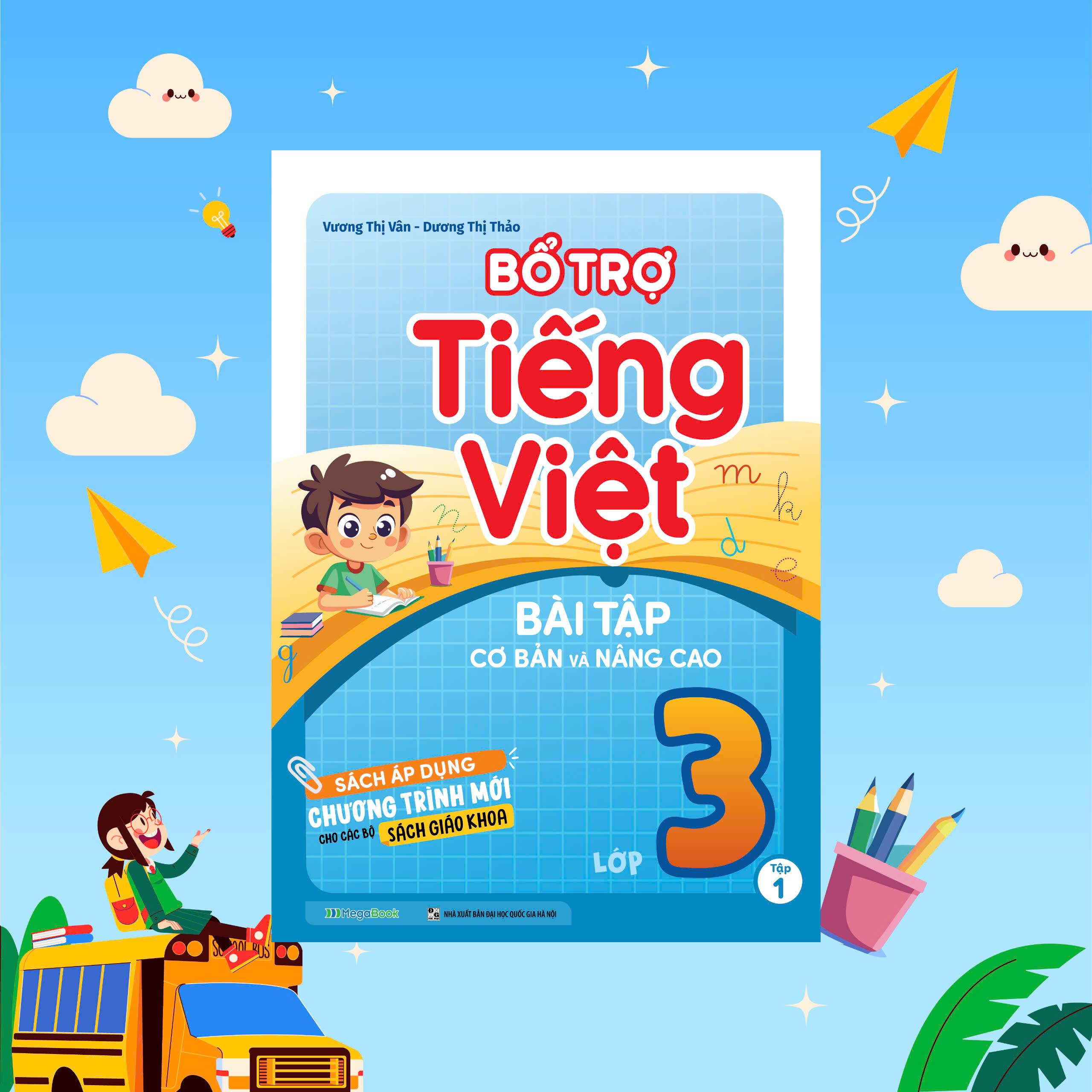 Sách - Bổ Trợ Tiếng Việt Bài Tập Cơ Bản Và Nâng Cao Lớp 3 - Tập 1