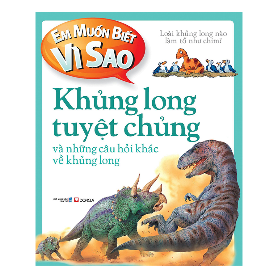 Em Muốn Biết Vì Sao - Khủng Long Tuyệt Chủng