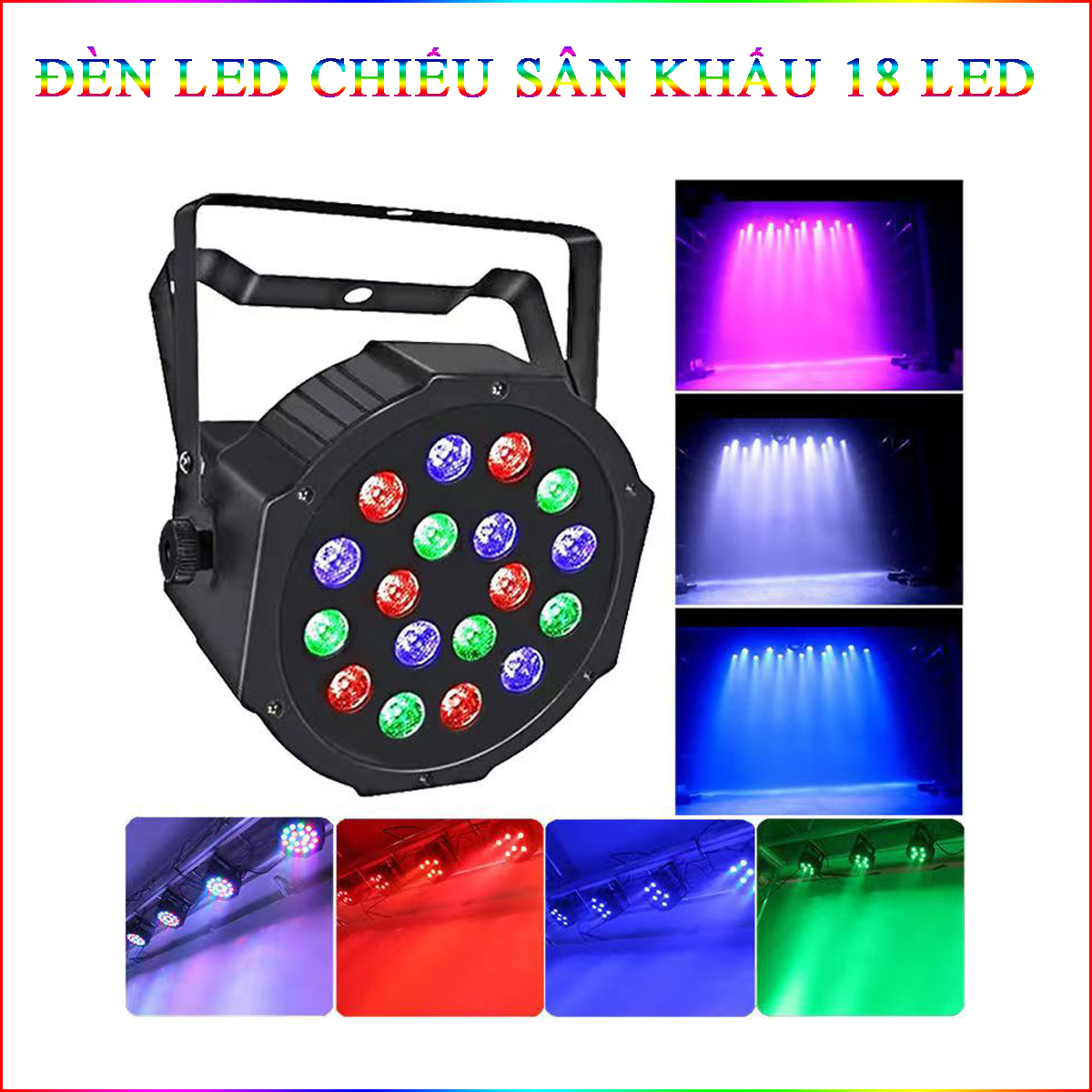 Đèn Led Chiếu Laser Sân Khấu 18 Led Màu Sắc Đẹp