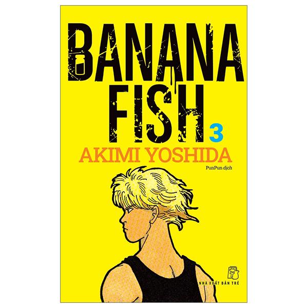 Truyện tranh Banana Fish - Tập 3 - Tặng kèm Postcard giấy - NXB Trẻ