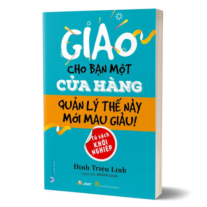 Giao Cho Bạn Một Cửa Hàng Quản Lý Thế Này Mới Mau Giàu