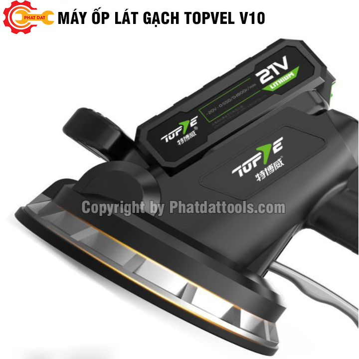 Máy Ốp Lát Gạch TOPVEL V10 - Pin Khủng 21V - Đế Hít D180 - Bảo Hành 6 Tháng