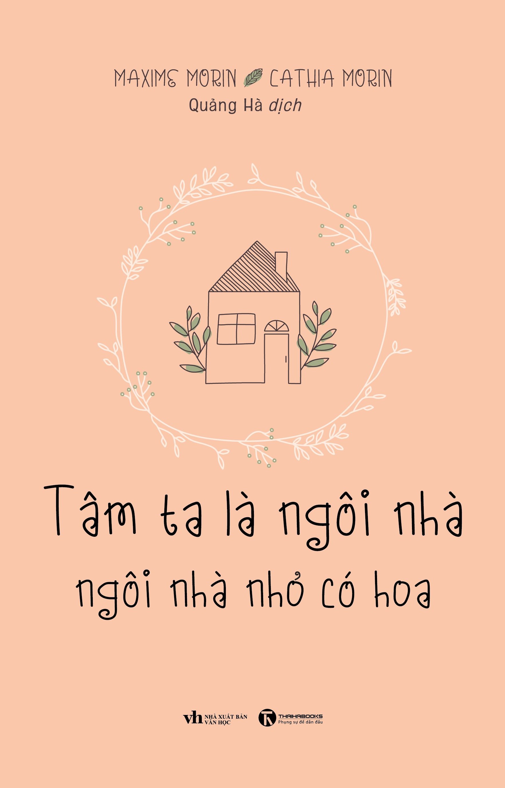 Sách - Tâm ta là ngôi nhà, ngôi nhà nhỏ có hoa