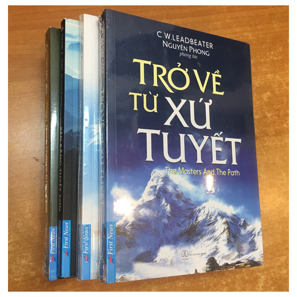 Combo 4 Cuốn Sách Của Tác Giả Nguyên Phong Minh Triết Trong Đời Sống + Trở Về Từ Cõi Sáng + Trở Về Từ Xứ Tuyết + Bên Rặng Tuyết Sơn