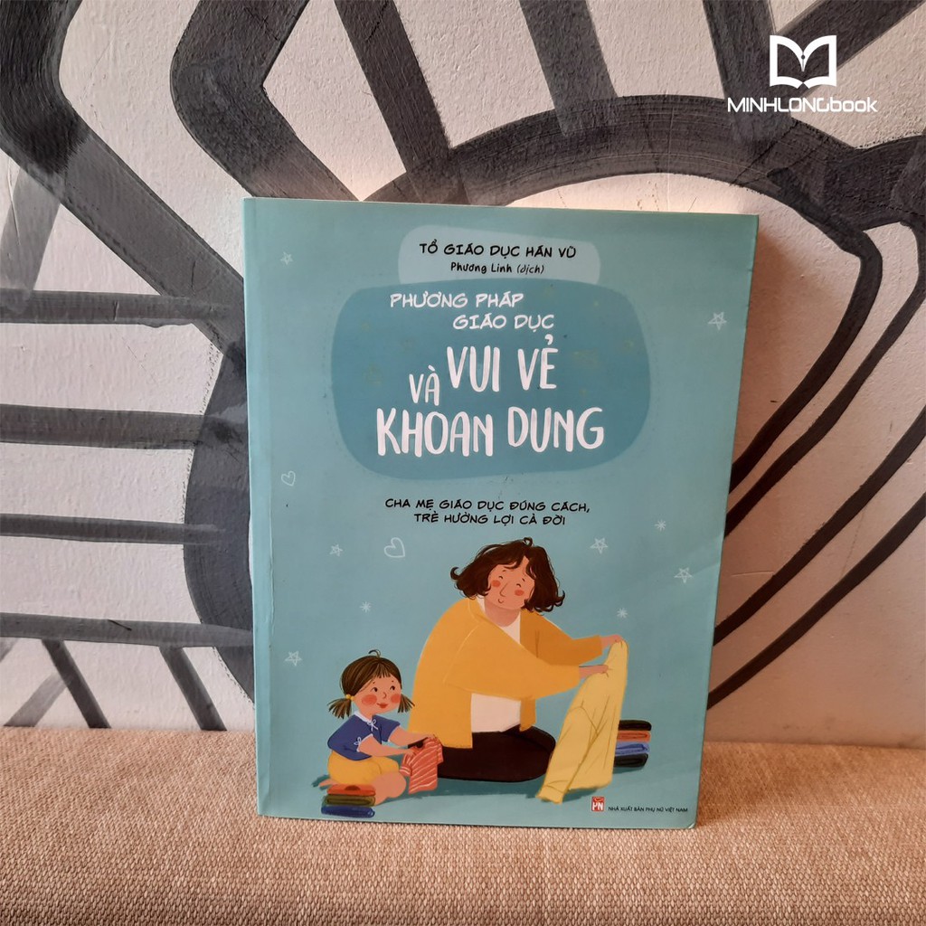 Sách- Phương Pháp Giáo Dục Vui Vẻ Và Khoan Dung