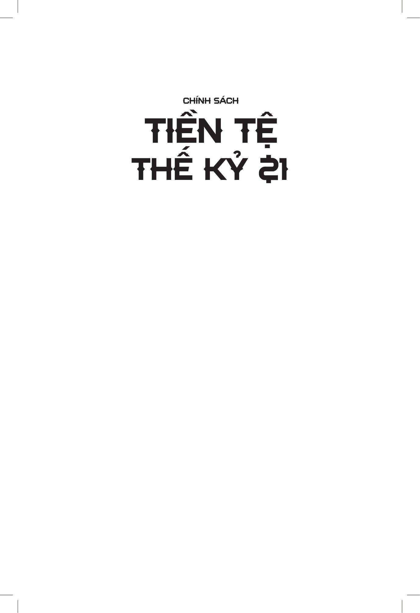 [Pre-order] Chính Sách Tiền Tệ Thế Kỷ 21