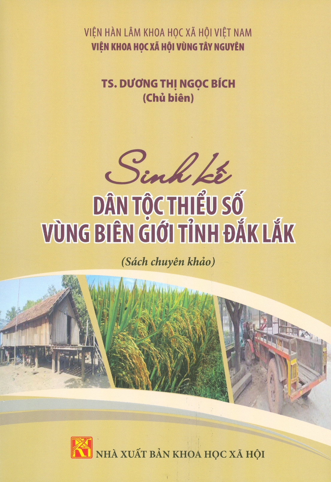 Sinh Kế Dân Tộc Thiểu Số Vùng Biên Giới Tỉnh Đắk Lắk (Sách chuyên khảo)