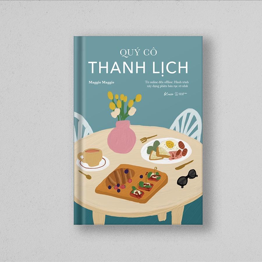 Sách Quý Cô Thanh Lịch Từ Online Đến Offline: Hành Trình Xây Dựng Phiên Bản Rực Rỡ Nhất - Bản Quyền