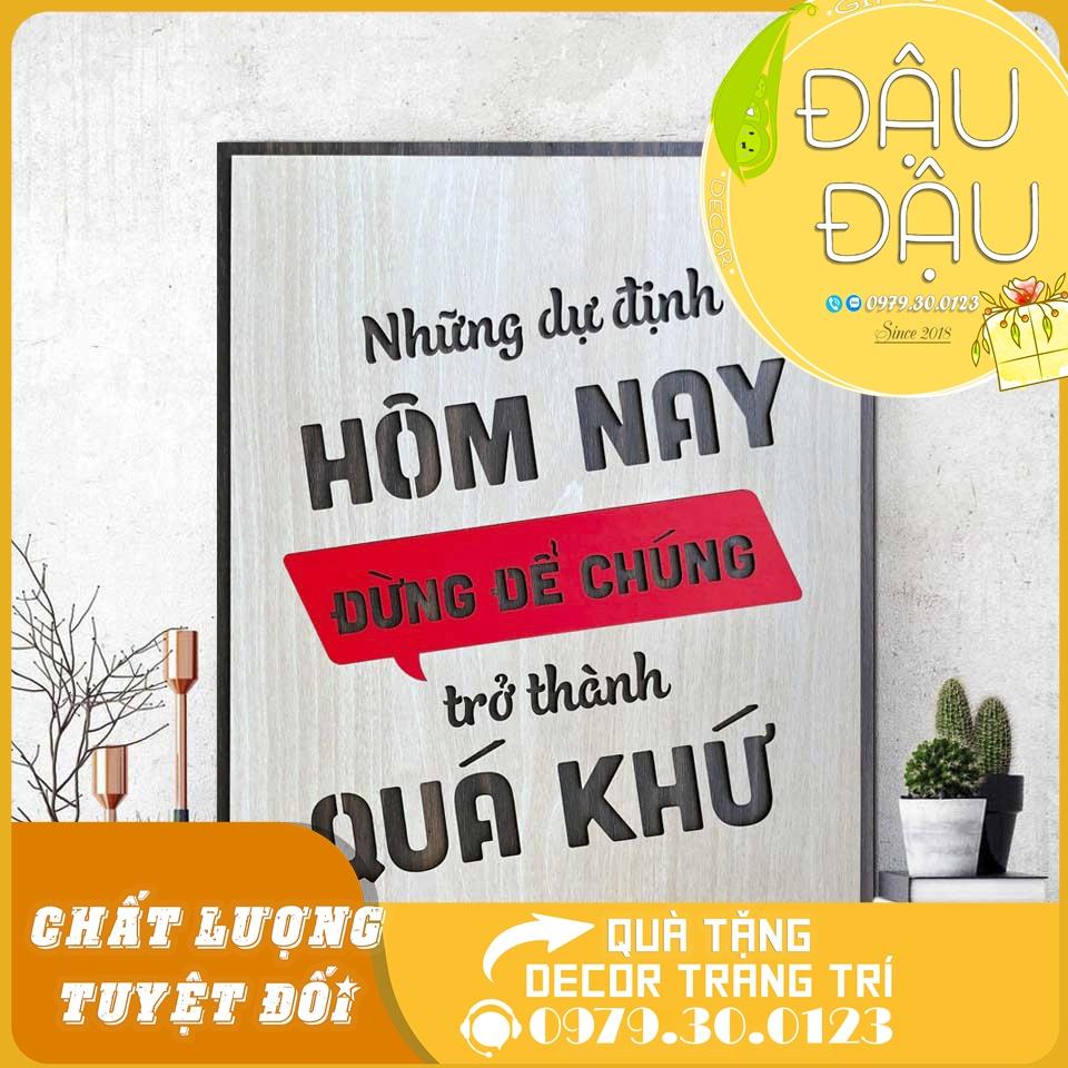 Tranh tạo động lực &quot;Những dự định hôm nay đừng để chúng trở thành quá khứ