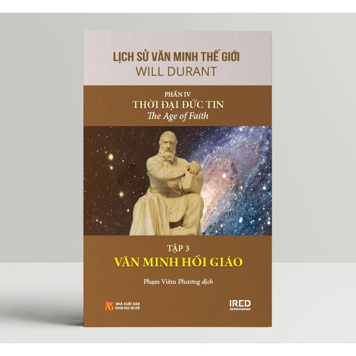 Sách - Lịch Sử Văn Minh Thế Giới Phần IV: Thời Đại Đức Tin - Will Durant (Bộ 6 Tập) (PACE Books)