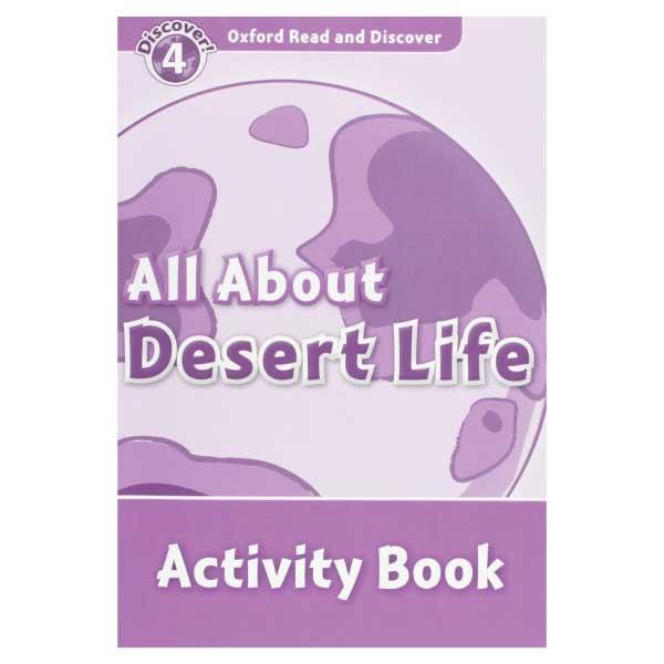 Oxford Read and Discover: Level 4: All About Desert Life Activity Book