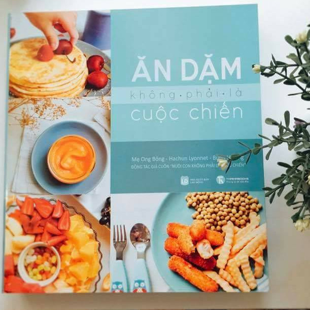 Combo Ăn Dặm Không Phải Là Cuộc Chiến Và Phương Pháp Ăn dặm Do Bé Chỉ Huy (Tặng kèm poster An Toàn Cho Con Yêu - Quy Tắc An Toàn 5 Ngón Tay)