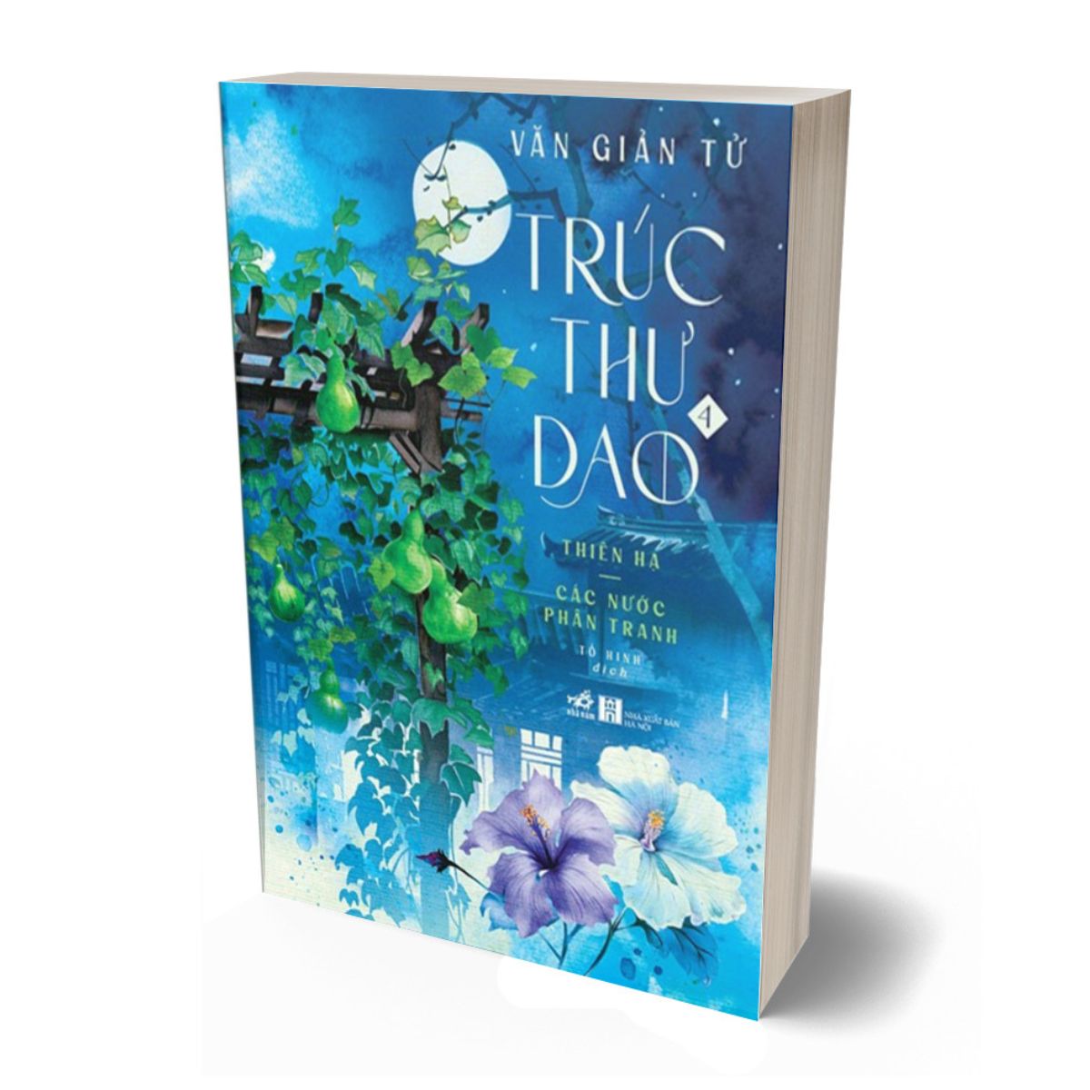 Trúc Thư Dao 4 - Thiên Hạ - Các Nước Phân Tranh