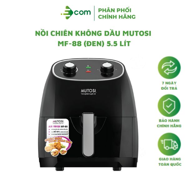 Nồi Chiên Không Dầu Mutosi MF-88 (5.5 Lít) - Hàng chính hãng