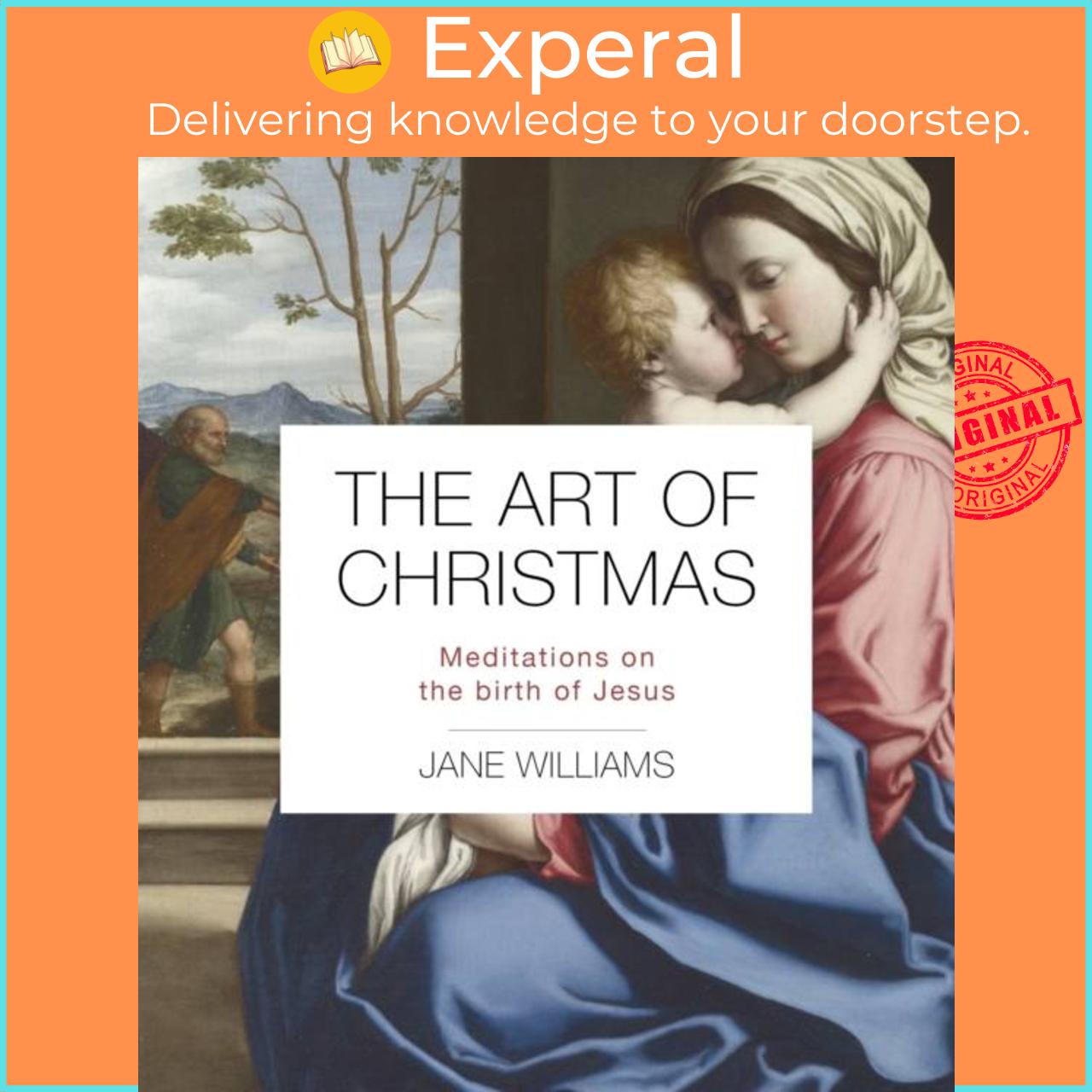Hình ảnh Sách - The Art of Christmas - Meditations on the birth of Jesus by Dr Jane Williams (UK edition, paperback)