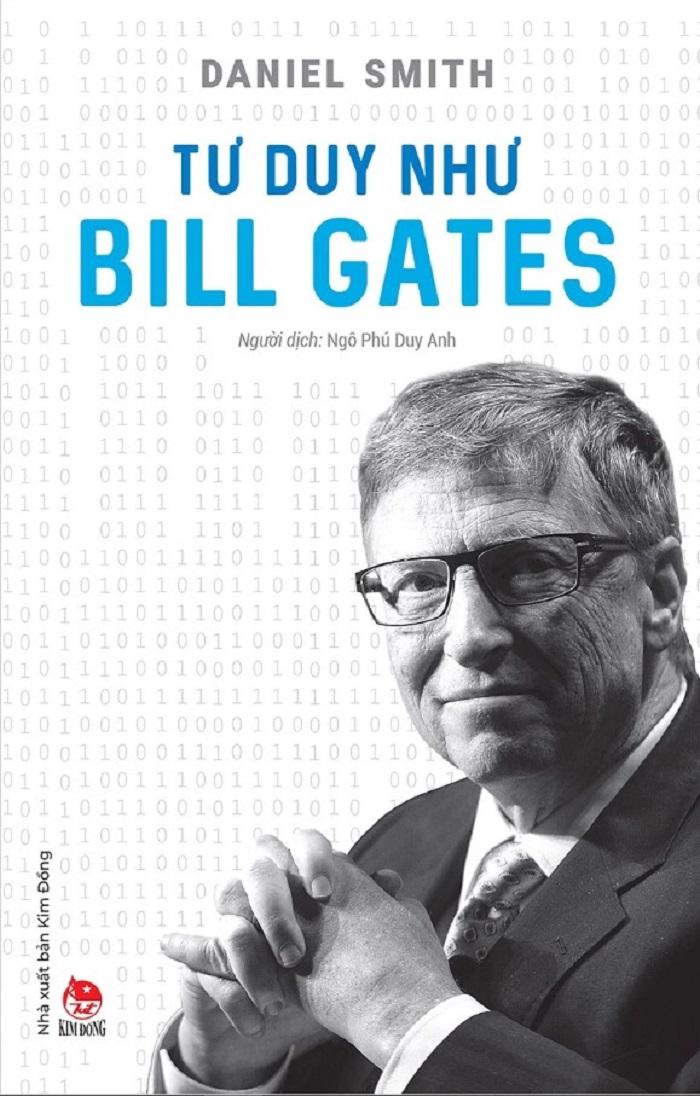 Kiến thức về danh nhân của tác giả Daniel Smith - Tư Duy Như Bill Gates