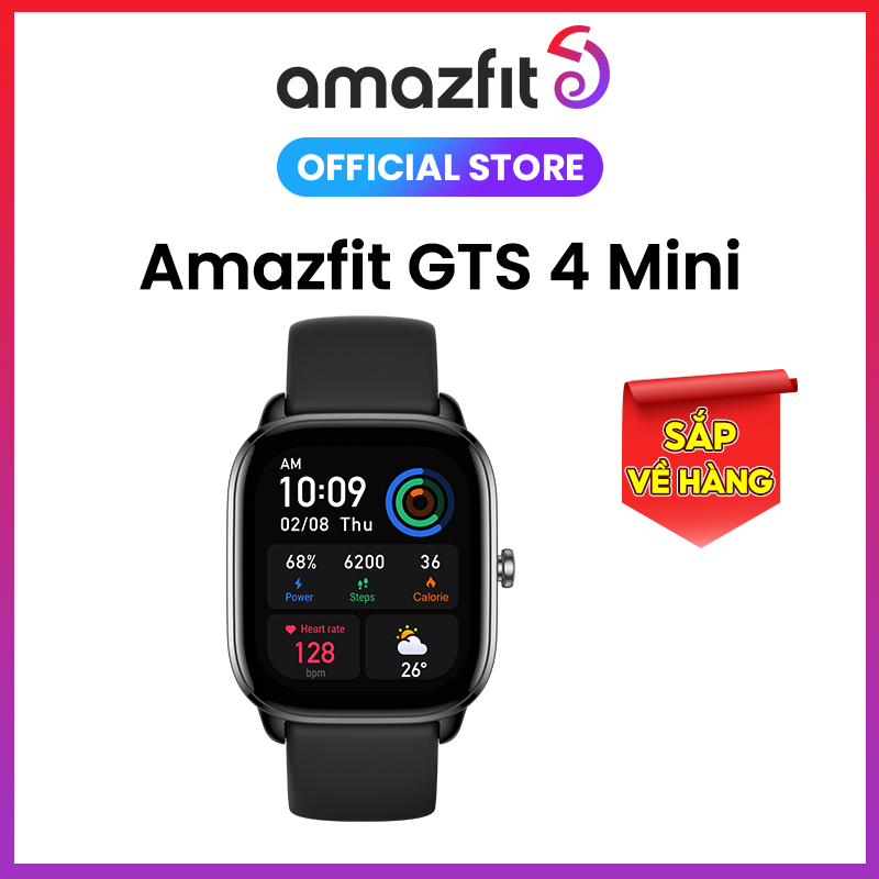 Đồng Hồ Thông Minh Cao Cấp Amazfit GTS 4 MINI - Theo dõi sức khỏe 24h - 120 môn thể thao - Định vị 5 vệ tinh - Pin tới 15 ngày - Hàng Chính Hãng