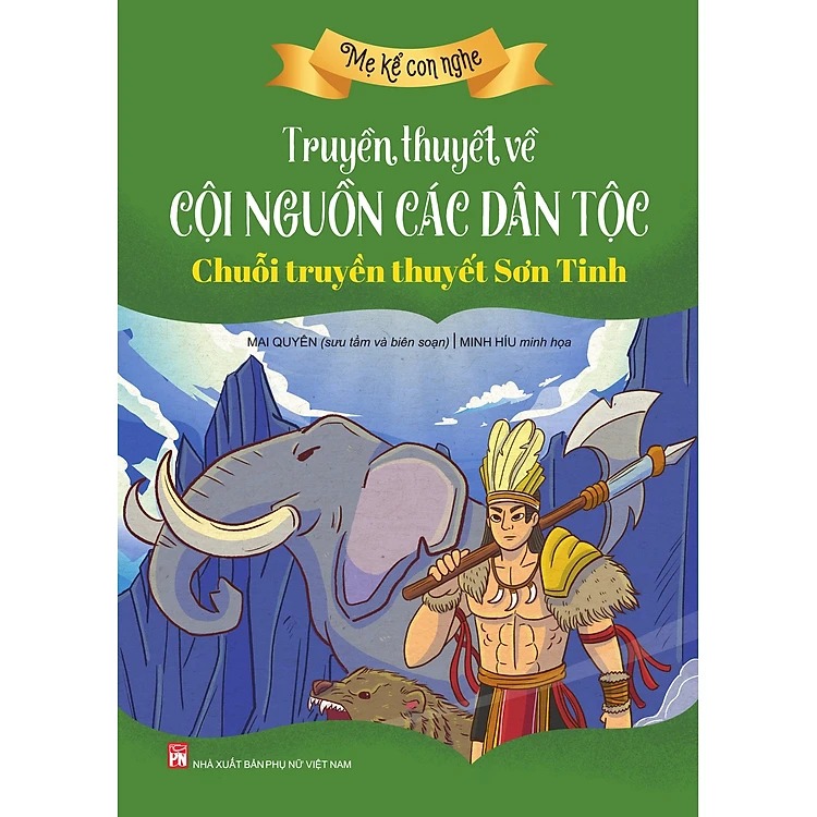 Mẹ kể con nghe - Truyền thuyết về cội nguồn các dân tộc