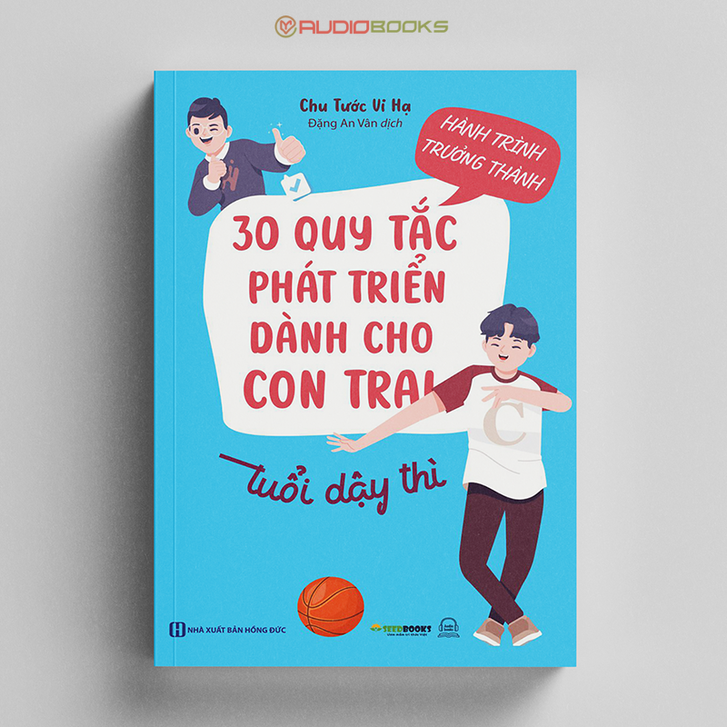 Hành Trình Trưởng Thành - 30 Quy Tắc Phát Triển Dành Cho Con Trai Tuổi Dậy Thì