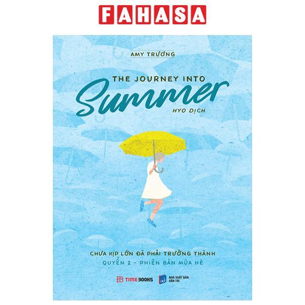 The Journey Into Summer - Chưa Kịp Lớn Đã Phải Trưởng Thành - Quyển 2 - Phiên Bản Mùa Hè