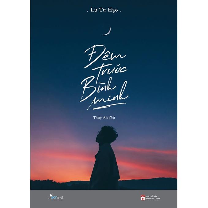 Sách Đêm Trước Bình Minh - Skybooks - Bản Quyền - Bản Thường