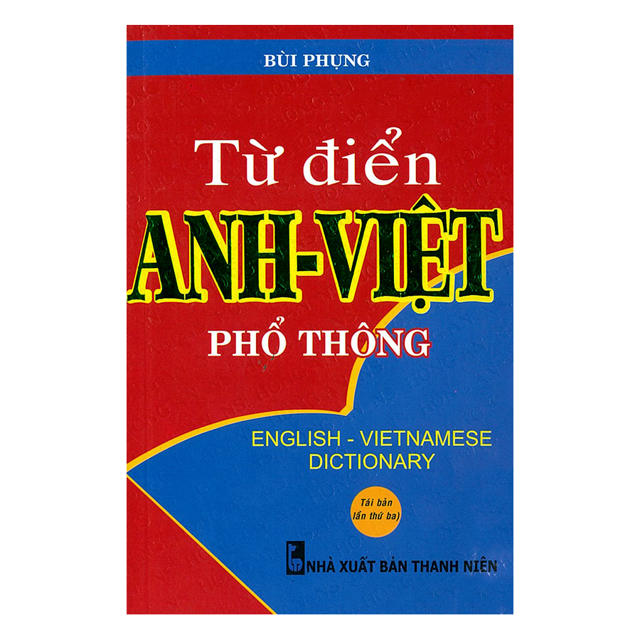 Từ Điển Anh - Việt Phổ Thông