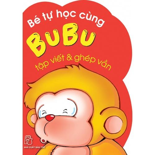 Bé Tự Học Cùng Bubu: Tập Viết Số & Ghép Vần  - Bản Quyền