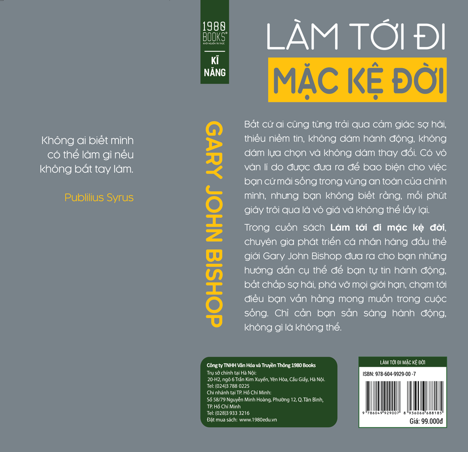 Làm Tới Đi Mặc Kệ Đời - Gary John Bishop