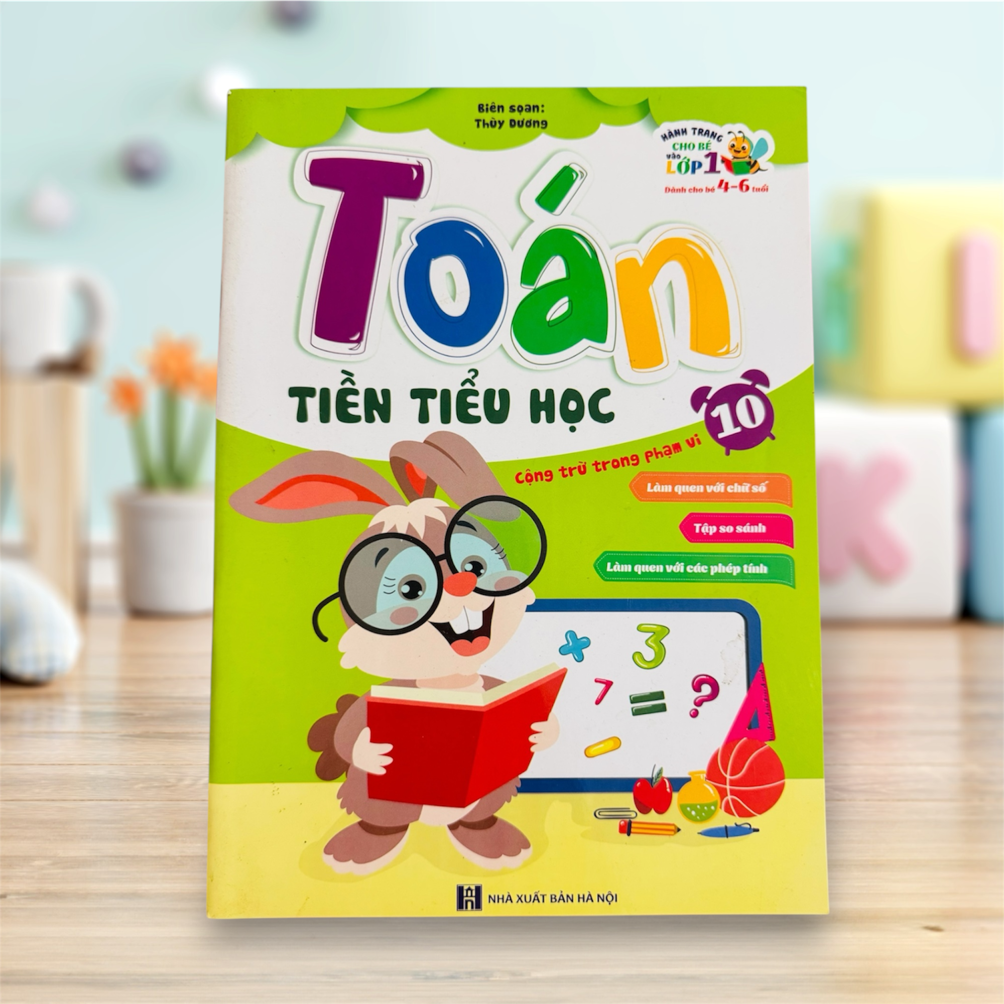 Sách- Toán Tiền Tiểu Học Cộng Trừ Trong Phạm Vi 10 (Hành trang cho bé chuẩn bị vào lớp 1)