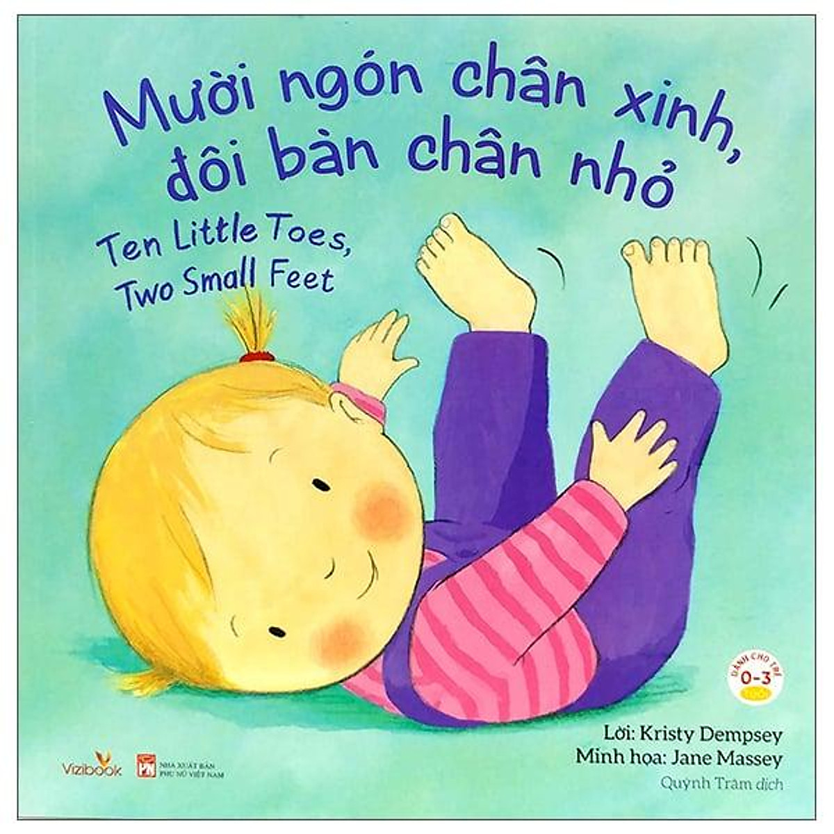 Mười Ngón Chân Xinh, Đôi Bàn Chân Nhỏ