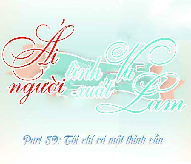 ái người tình xuất vu lam chapter 59 1