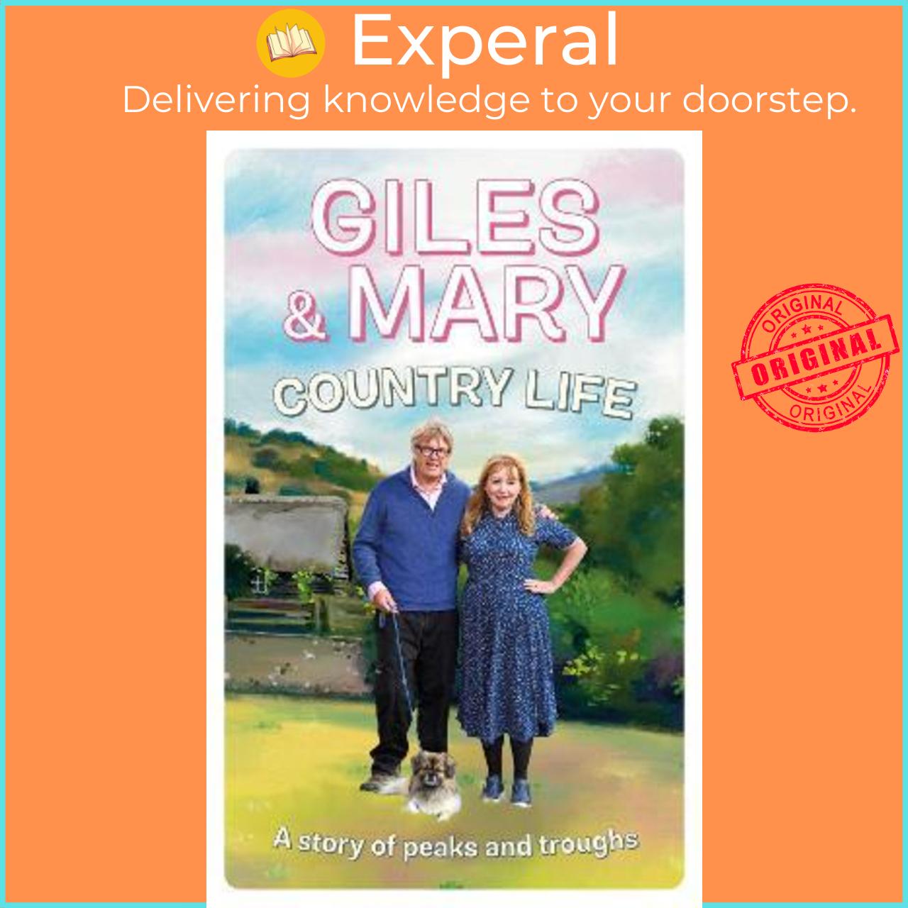 Sách - Country Life : A story of peaks and troughs by Giles Wood