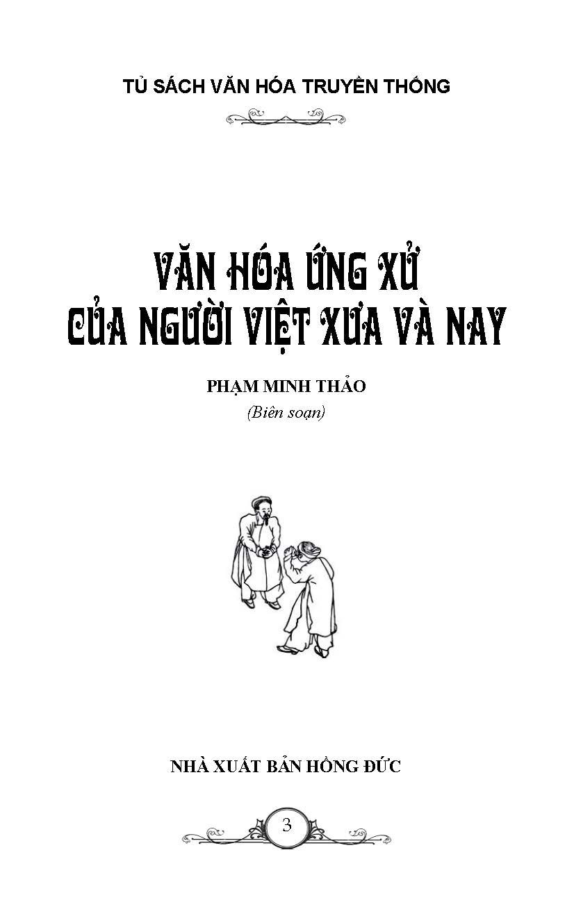 Văn Hóa Ứng Xử Của Người Việt Xưa Và Nay (Tái bản 2025)