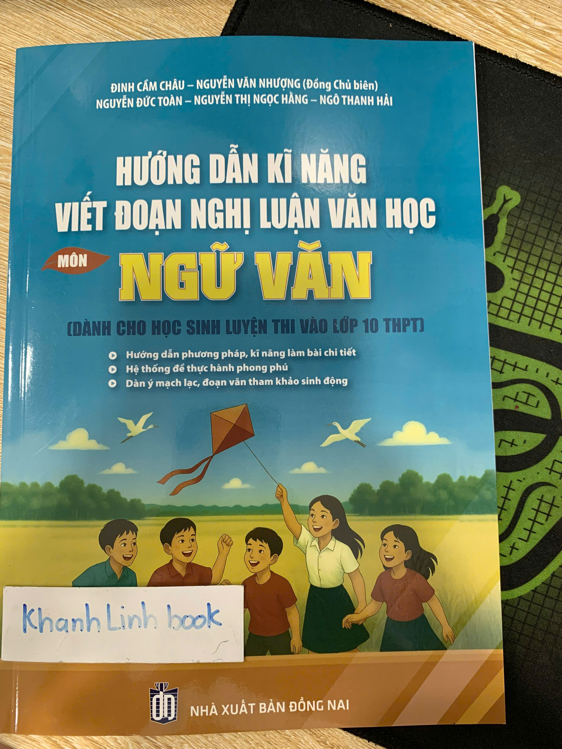 Sách - Hướng Dẫn Kĩ Năng Viết Đoạn Nghị Luận Văn Học Môn Ngữ Văn ( Dành Cho HS Luyện Thi Vào Lớp 10)