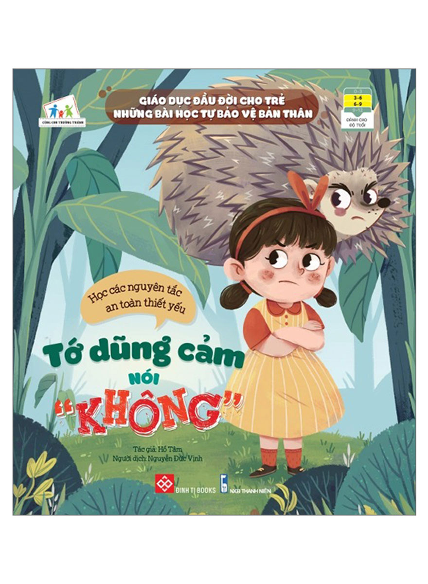 Giáo Dục Đầu Đời Cho Trẻ - Những Bài Học Tự Bảo Vệ Bản Thân - Tớ Dũng Cảm Nói &quot;Không&quot; - DTI