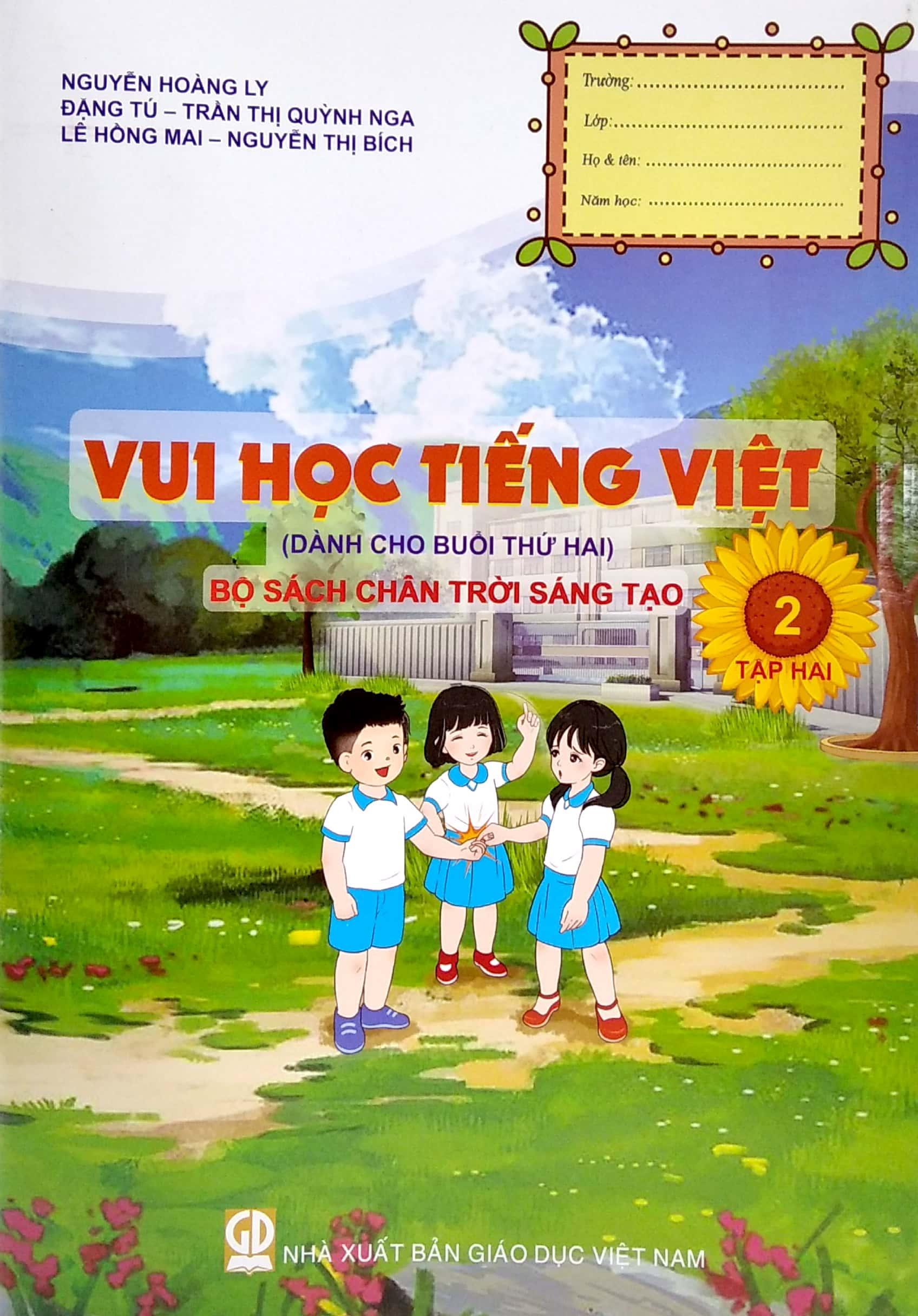 Vui Học Tiếng Việt Lớp 2 - Tập 2 (Dành Cho Buổi Thứ Hai) (Bộ Sách Chân Trời Sáng Tạo)
