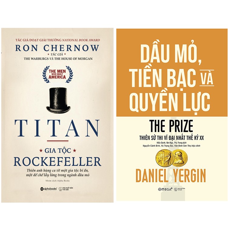 Combo Sách Kinh Điển : TiTan - Gia Tộc Rockefeller + Dầu Mỏ, Tiền Bạc Và Quyền Lực