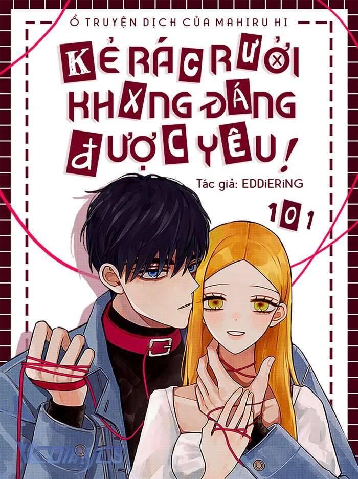 Kẻ Rác Rưởi Không Đáng Được Yêu Chapter 101 - Trang 0