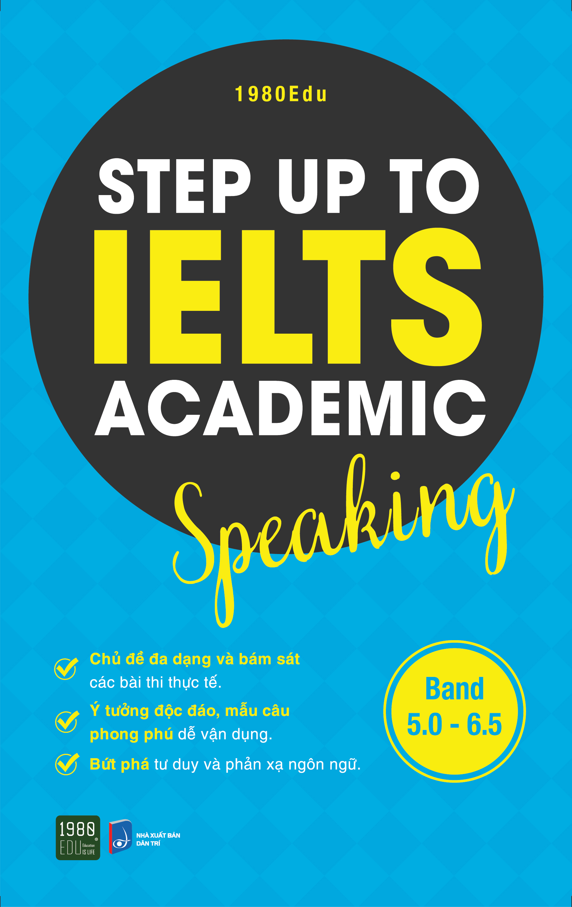 Step Up To Ielts Academic Speaking (1980 BOOKS HCM)