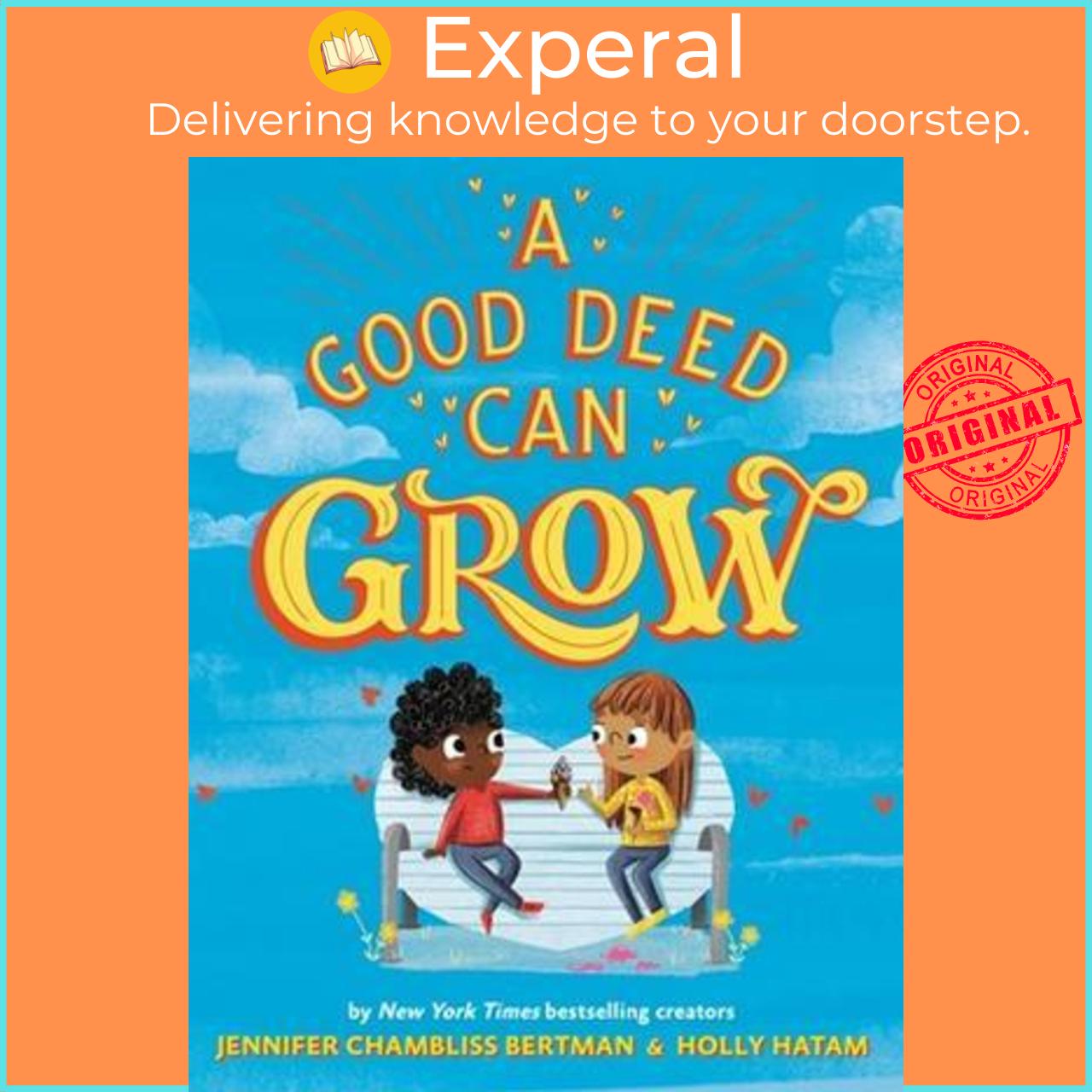 Sách - A Good Deed Can Grow by Jennifer Chambliss Bertman