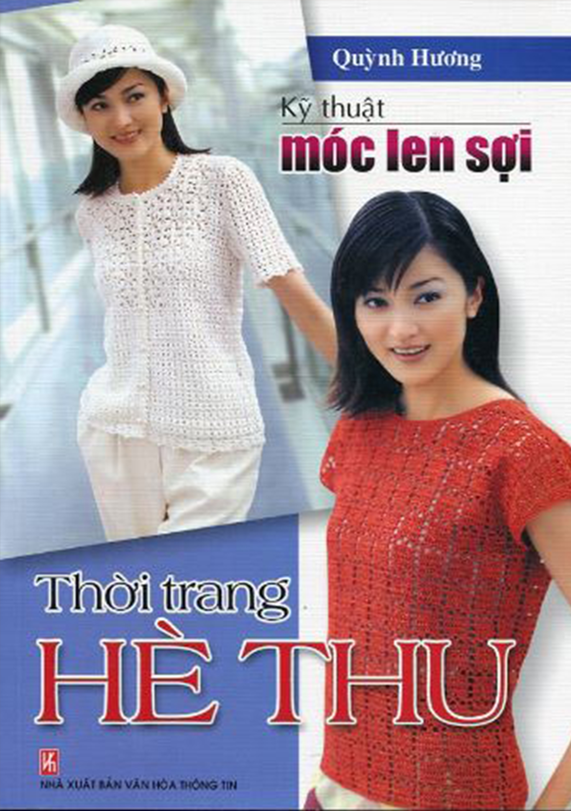 Sách - Kỹ Thuật Móc Len Sợi Cơ Bản - Móc Len Sợi 15 Mẫu - Móc Len Sợi Tấm Lót - Móc Len Sợi Hè Thu - Móc Len Sợi Xuân Hè