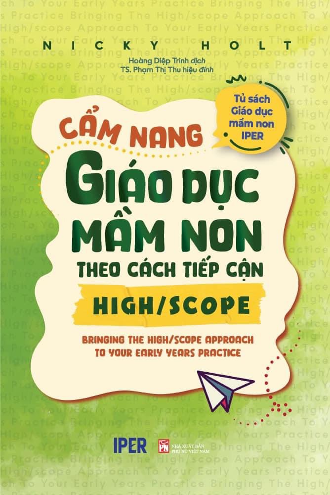 CẨM NANG GIÁO DỤC MẦM NON THEO CÁCH TIẾP CẬN HIGH/SCOPE