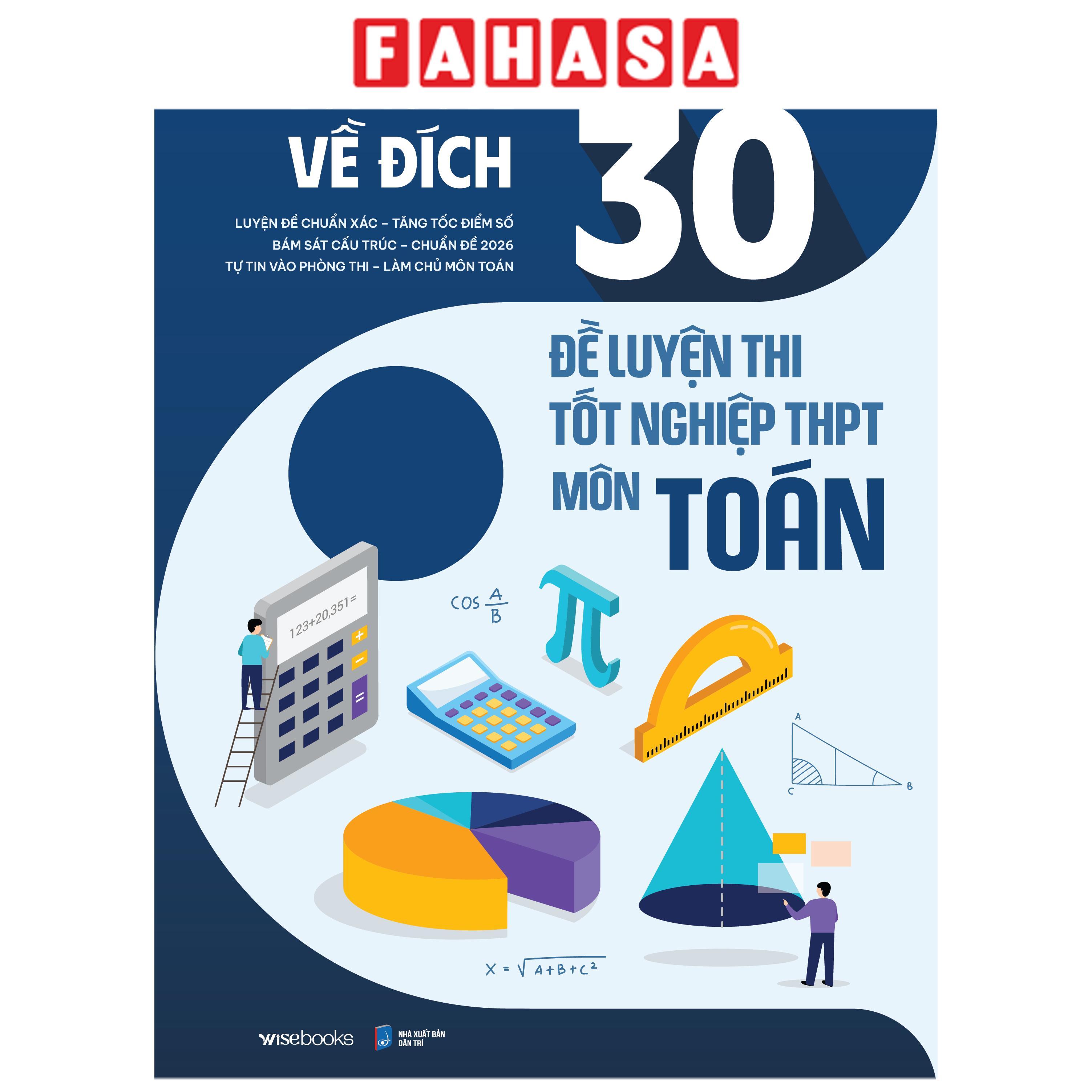 Sách - Bức Tốc Để Về Đích - 30 Đề Luyện Thi Tốt Nghiệp THPT Môn Toán